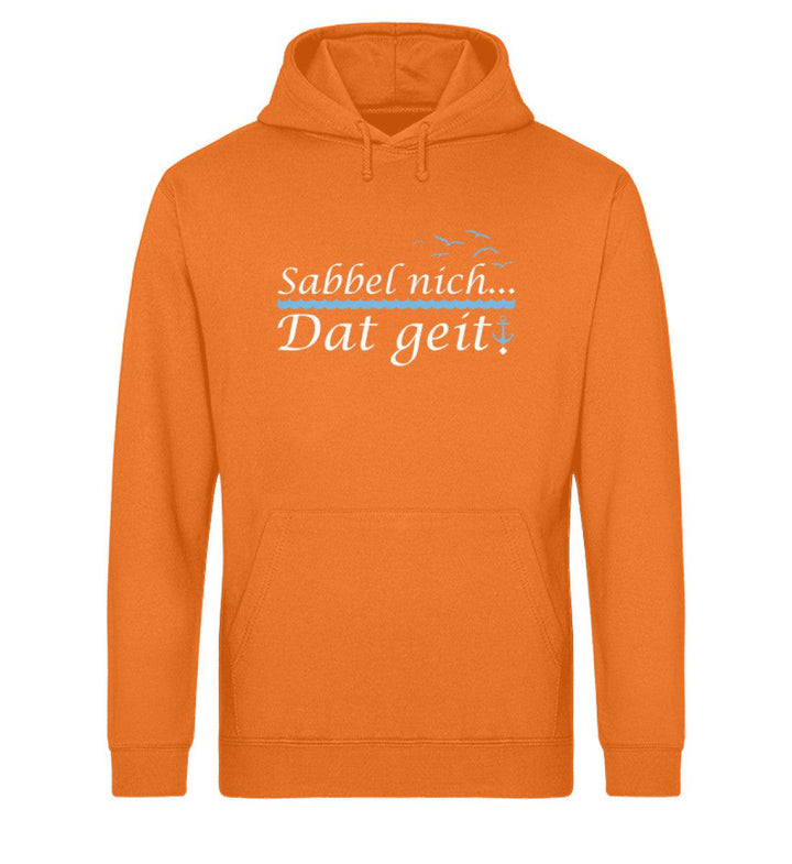 Sabbel nich dat geit · Unisex Bio Hoodie-Unisex Bio Hoodie-Mooinzen
